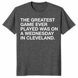 Dark heather greatest game ever played shirt front print