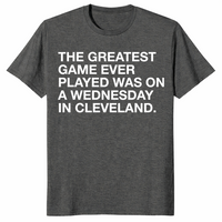 Dark heather greatest game ever played shirt front print