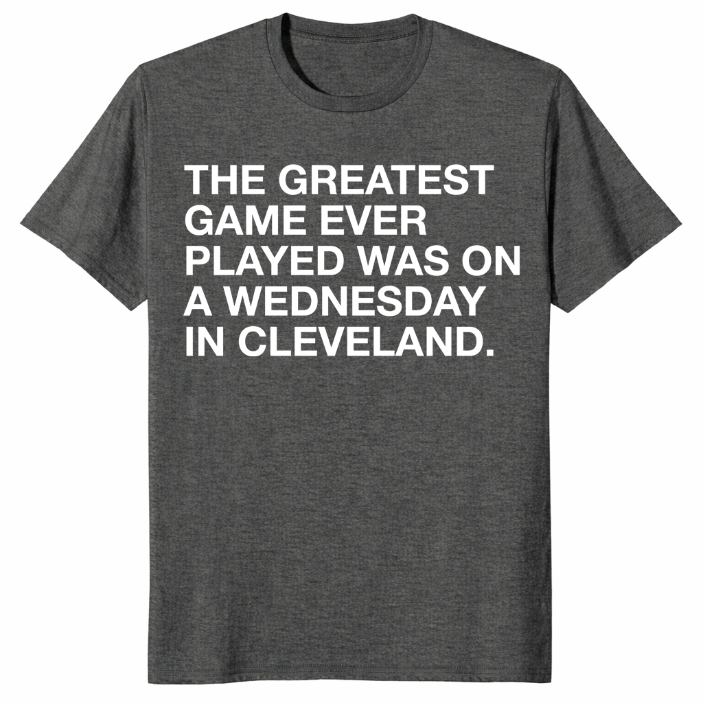 Dark heather greatest game ever played shirt front print
