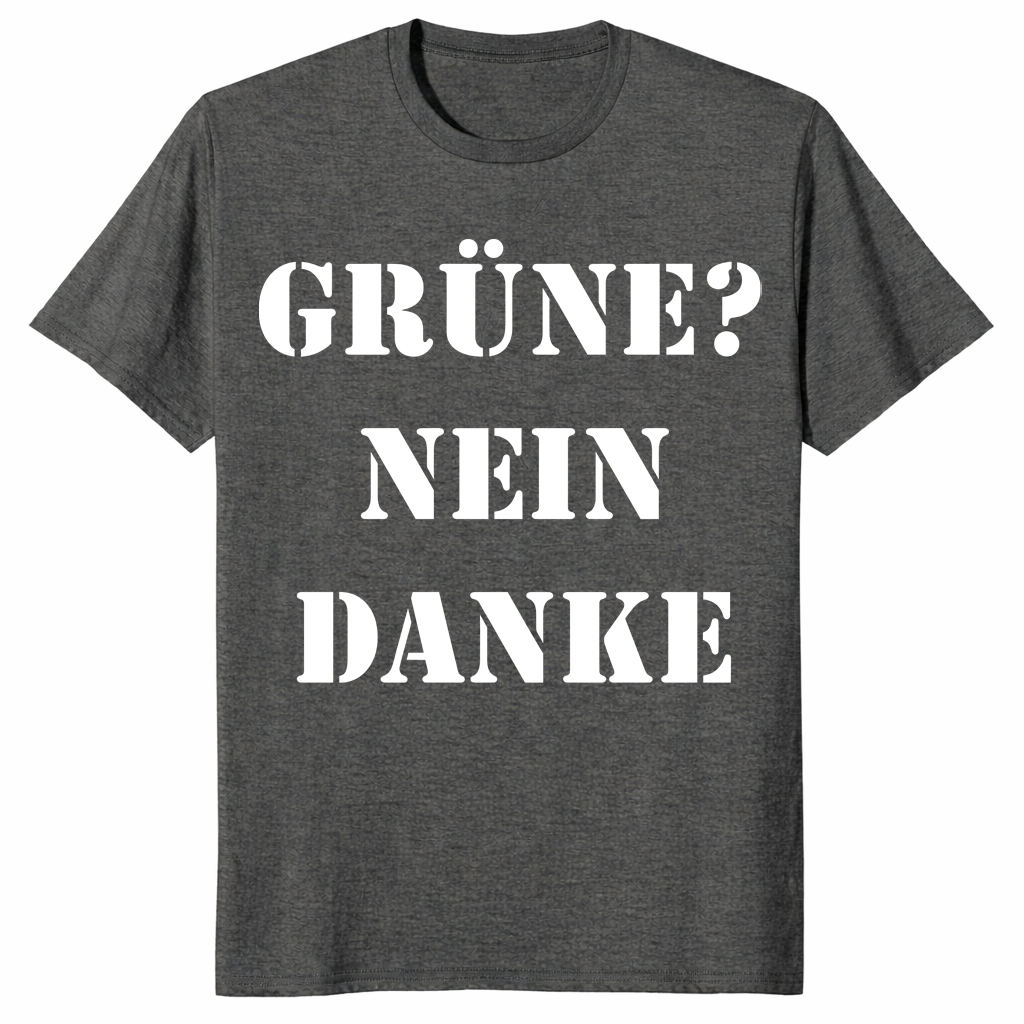 Gruene Nein Danke shirt dark heather