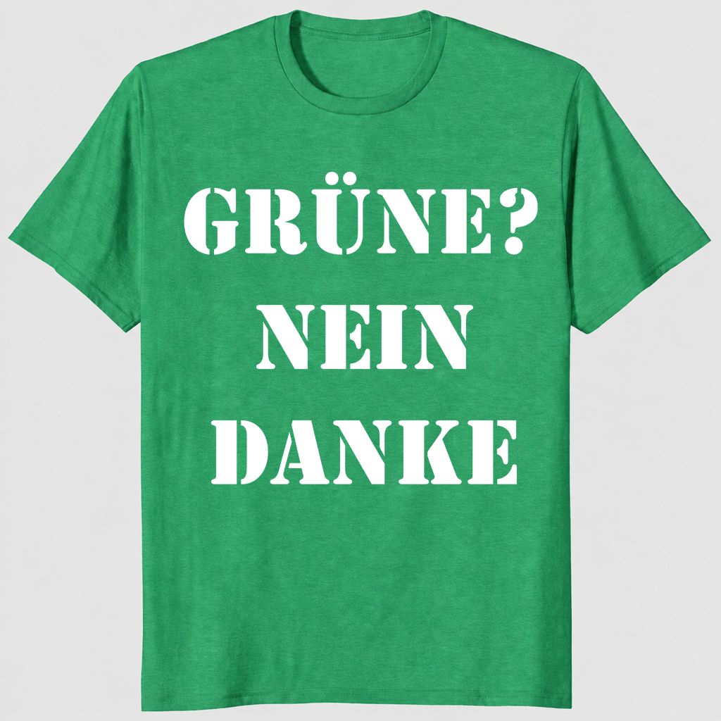 Gruene Nein Danke shirt heather Irish green