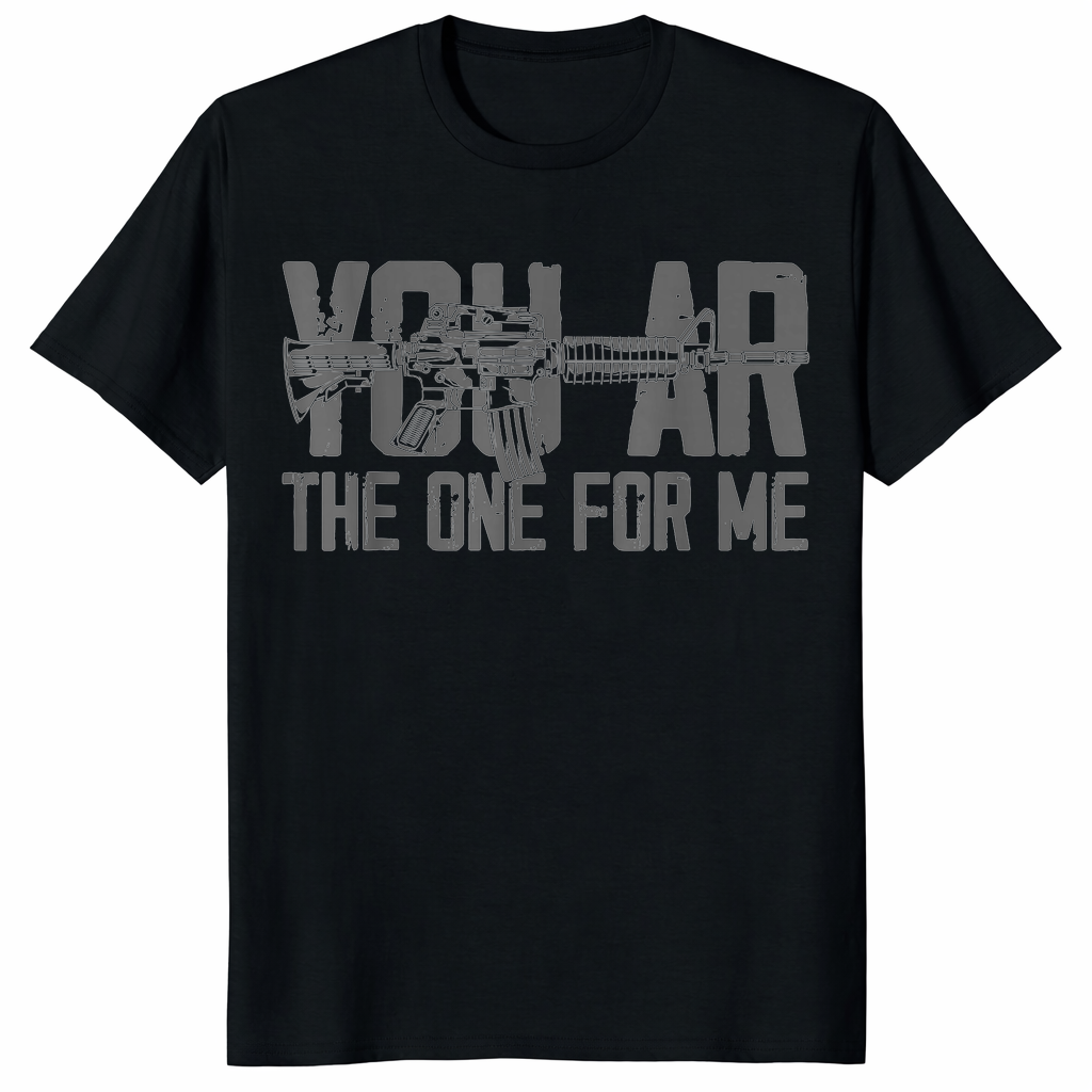 You AR The One For Me Gun T-Shirt - Patriotic AR-15 Graphic Tee | Cuccico