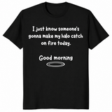 Halo catch on fire shirt in black, sassy sarcastic slogan tee