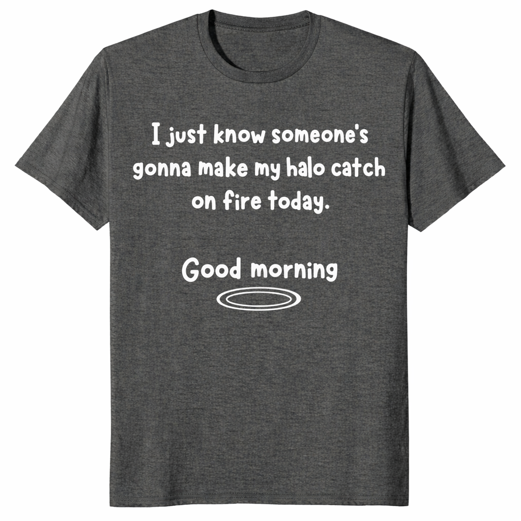 Halo catch on fire shirt in dark heather, sassy sarcastic slogan tee