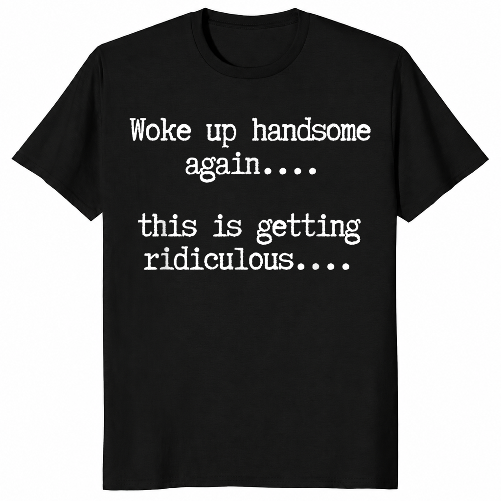 Handsome humor shirt black