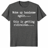 Handsome humor shirt dark heather