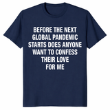 Hanta Virus Shirt featuring funny pandemic confession love quote