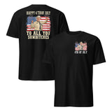 Happy 4th of July to All You Sumbitches Patriotic T-Shirt | Cuccico