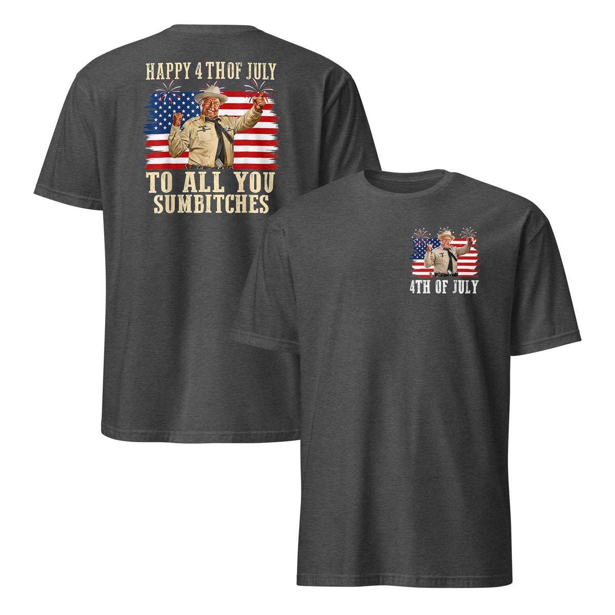 Happy 4th of July to All You Sumbitches Patriotic T-Shirt | Cuccico