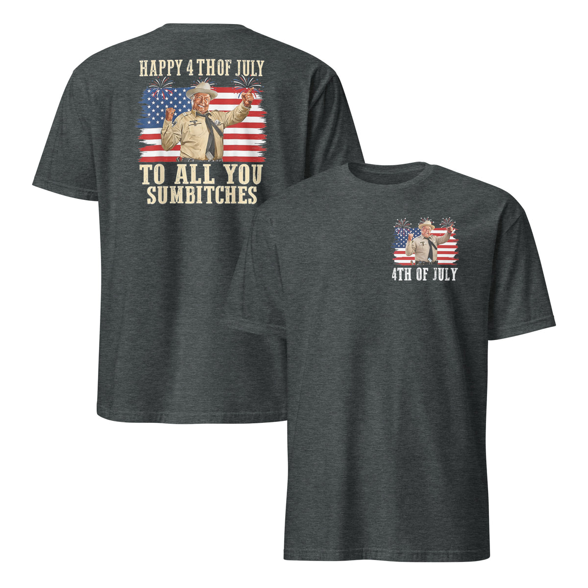 Happy 4th of July to All You Sumbitches Patriotic T-Shirt | Cuccico