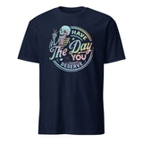 Have The Day You Deserve Shirt in Navy – Kindness & Motivational Skeleton Tee by Cuccico