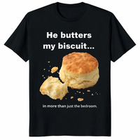 He Butters My Biscuit Shirt dirty humor couples tee shirt