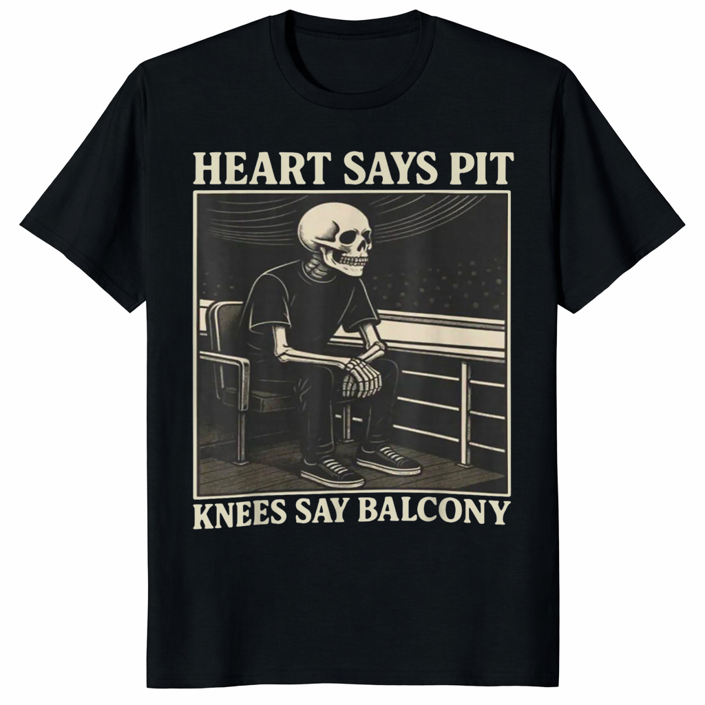 Heart Says Pit Knees Say Balcony Shirt – Funny Aging Rocker Tee | Skeleton Concert Meme T-Shirt by Cuccico | Cuccico