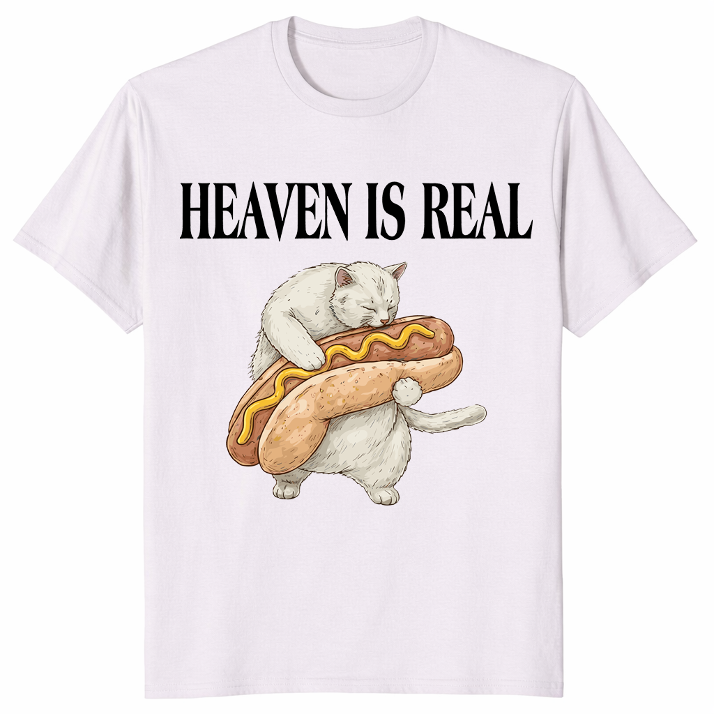 Heaven Is Real Hot Dog T Shirt on ice grey for cat lover food humor graphic tee