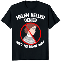 Helen Keller “Ain’t No Damn Way” Statement T-Shirt | Cuccico