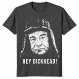 Grumpy Old Men Shirt | Hey Dickhead Max Goldman Funny Tee | Cuccico