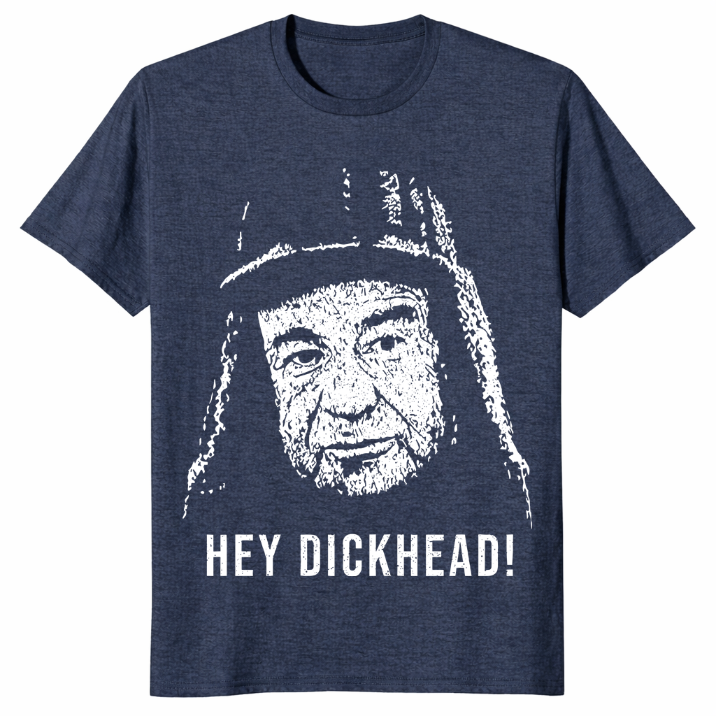 Grumpy Old Men Shirt | Hey Dickhead Max Goldman Funny Tee | Cuccico