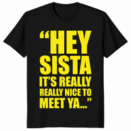 Hey Sista shirt in black