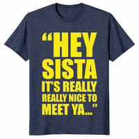 Hey Sista shirt heather navy