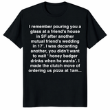 Honey Badger Drinks When He Wants T-Shirt | Viral Twitter Meme Tee | Cuccico
