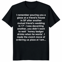 Honey Badger Drinks When He Wants T-Shirt | Viral Twitter Meme Tee | Cuccico
