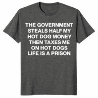 Dark heather hot dog tax meme t-shirt with bold white slogan