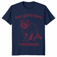 Hot girls love raccoons shirt in navy