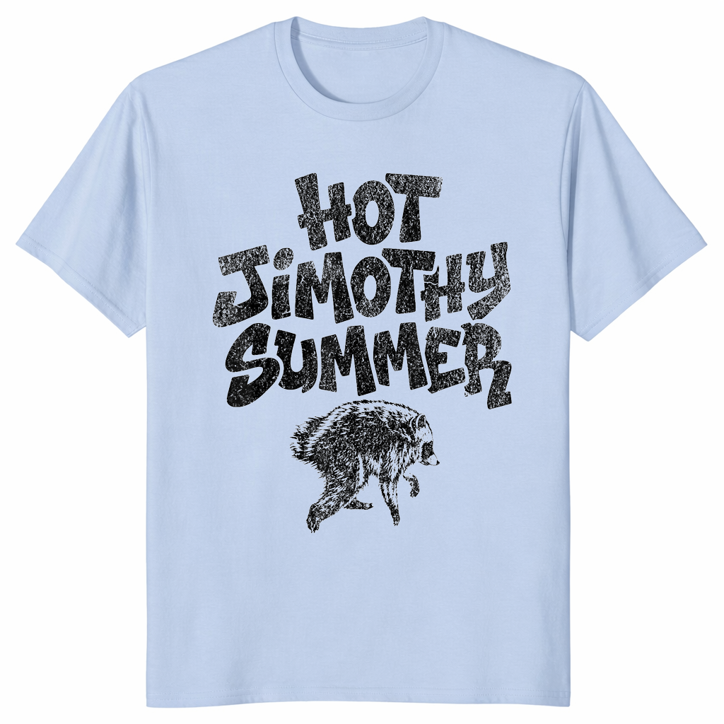 Jimothy HOT Summer Heatwave Viral Raccoon Meme T-Shirt | Cuccico