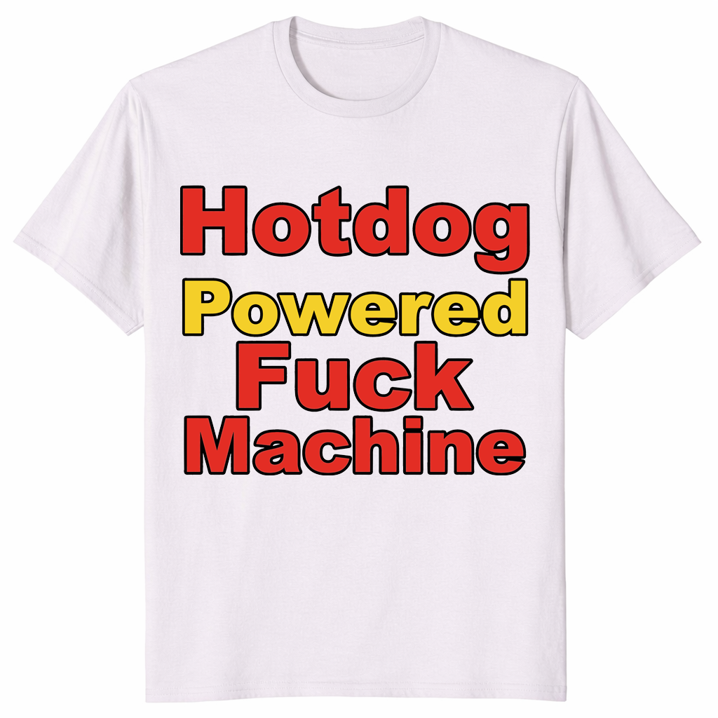 Hotdog Powered Fuck Machine Shirt | Funny Adult Humor Graphic Tee | Cuccico