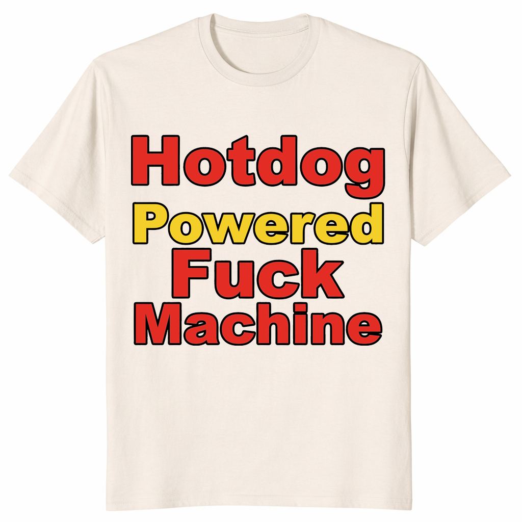 Hotdog Powered Fuck Machine Shirt | Funny Adult Humor Graphic Tee | Cuccico