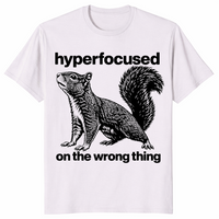 Hyperfocused On The Wrong Thing Shirt ice grey