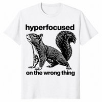 Hyperfocused On The Wrong Thing Shirt in white