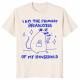 I Am The Primary Breadloser Of My Household Funny Rat T-Shirt | Cuccico