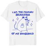 I Am The Primary Breadloser Of My Household Funny Rat T-Shirt | Cuccico