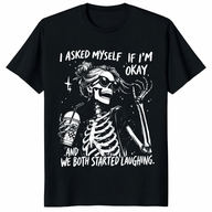 I Asked Myself If I'm Okay Skeleton Comfort Colors T-Shirt | Cuccico