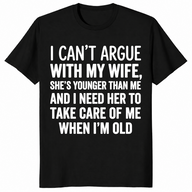 I Cant Argue With My Wife Shirt in black