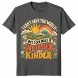 I can't save the world shirt dark heather