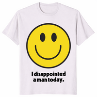 I disappointed a man today shirt ice grey
