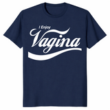 I Enjoy Vagina Funny Parody Shirt Navy Bold Adult Humor Tee