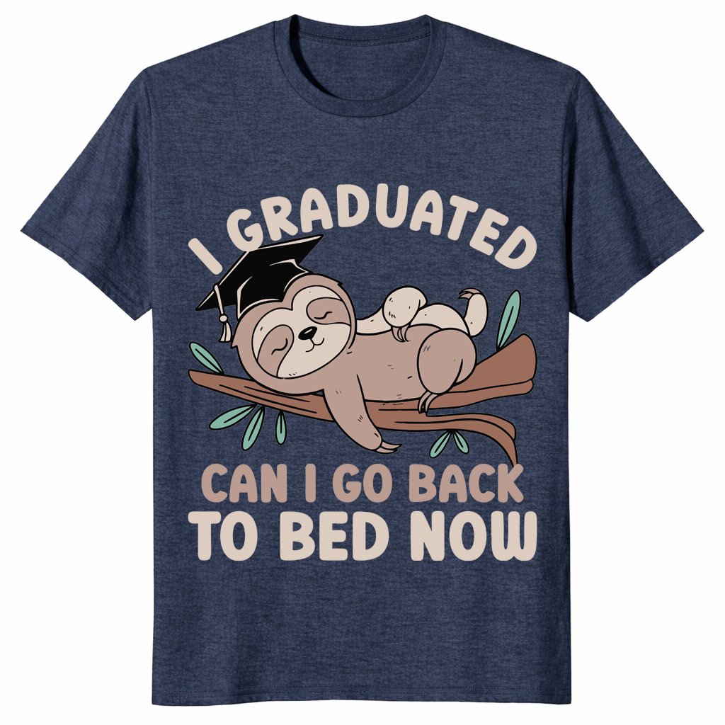 I graduated can I go back to bed now unisex shirt funny graduation gift