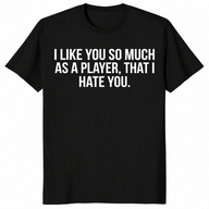 I hate you player shirt in black