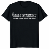 I Liked A Top Comment T-Shirt | Cuccico