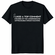 I Liked A Top Comment T-Shirt | Cuccico