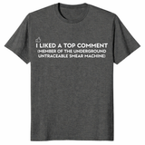 I Liked A Top Comment T-Shirt | Cuccico
