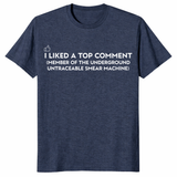 I Liked A Top Comment T-Shirt | Cuccico
