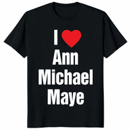 I Love Ann Michael Maye Shirt featuring fan design