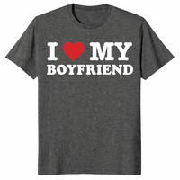 I Love My Boyfriend shirt dark heather