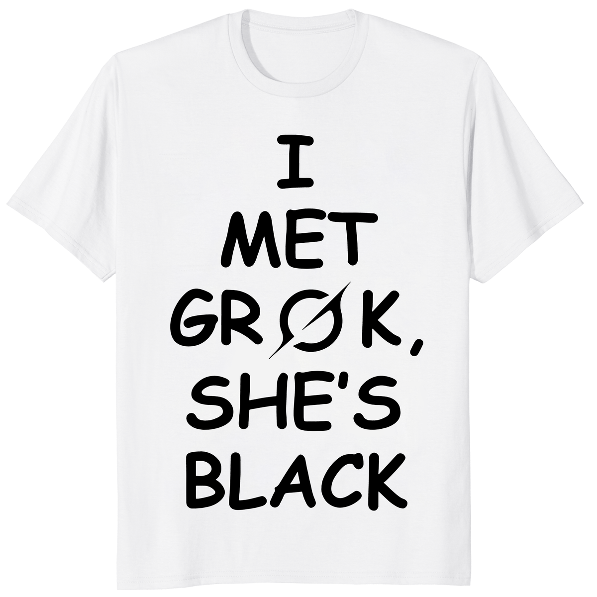 I Met Grok She’s Black T Shirt graphic AI statement tee