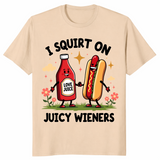 I squirt on juicy wieners shirt sand