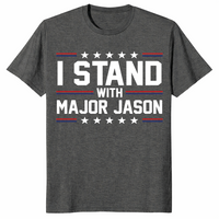 I Stand With Major Jason T Shirt | Cuccico